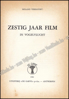 Afbeeldingen van Zestig jaar film in vogelvlucht (Omslagtitel: 60 jaar film)