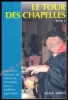 Image de Le tour des chapelles (Tome 1) : ambiances typiques de bistrots de campagne, jeux et traditions populaires... [ÉDITION ORIGINALE SIGNÉE + LETTRE]