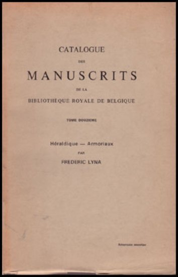 Afbeeldingen van Catalogue des Manuscrits de la Bibliothèque Royale de Belgique – Tome Douzième : Héraldique — Armoriaux