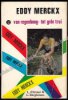 Afbeeldingen van Eddy Merckx (Compleet in 2 delen): Deel 1: Van Libramont tot Heerlen. Deel 2: Van regenboog- tot gele trui