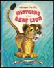 Afbeeldingen van Histoire d'un bébé lion (Collection Farandole)