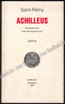 Picture of Achilleus megalopsuchos (man-met-de-grote-ziel) : poëma. Opdrachtexemplaar