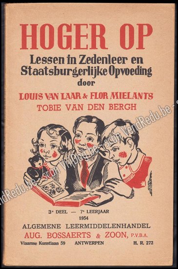 Afbeeldingen van Hoger Op – Lessen in Zedenleer en Staatsburgerlijke Opvoeding (3e Deel, 7e Leerjaar)