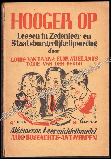 Afbeeldingen van Hooger Op – Lessen in Zedenleer en Staatsburgerlijke Opvoeding (4e Deel, 8e Leerjaar)